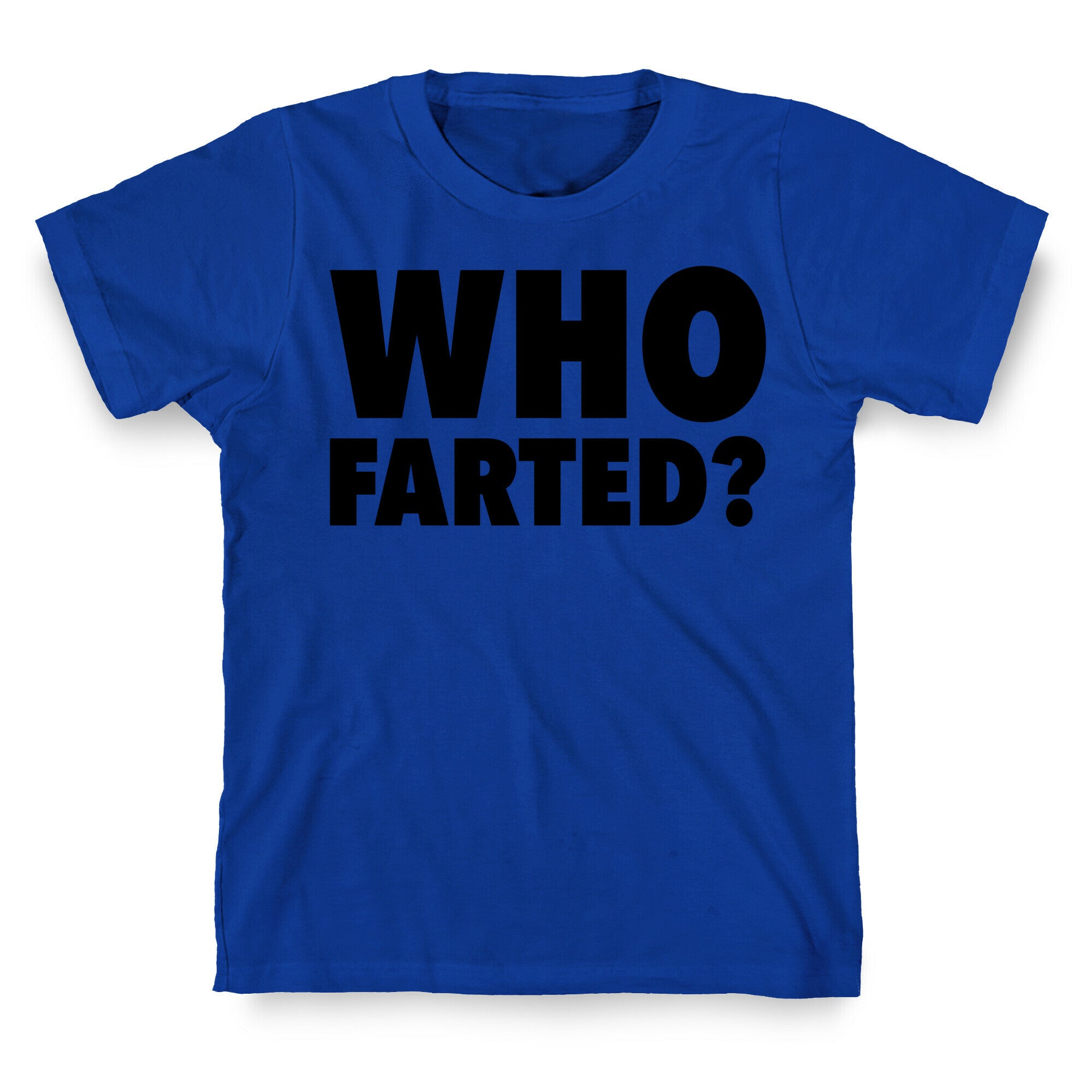 Who Farted? T-Shirt